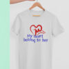 My Heart Belongs Couples T Shirt