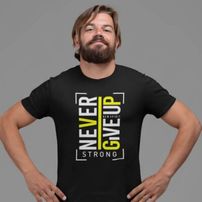 Never Give Up Men T Shirt