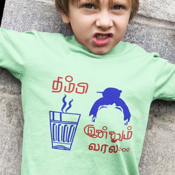 Tea Varala Moview Dialogue T Shirt for Kids Thambi Tea Innum Varla Kids T Shirt